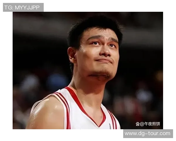 阿泰斯特深情回忆姚明传奇生涯致敬伟大友谊与篮球精神